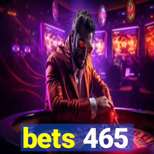 bets 465